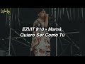 EZVIT 810 Mamá Quiero Ser Como Tú LETRA 1 Hour Version J Rodo Letra