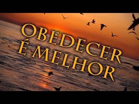 Hino 525 - OBEDECER É MELHOR -  Hinário Adventista