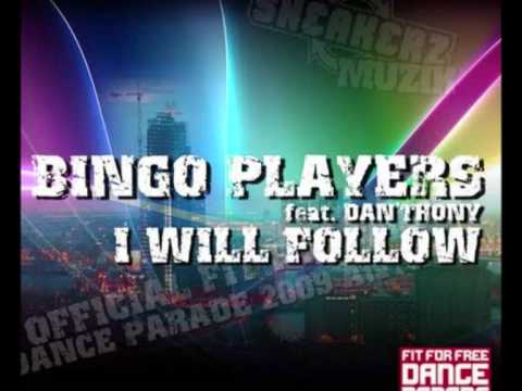 Bingo Players Feat. Dan'thony - I Will Follow (Original Mix)