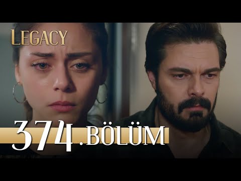 Emanet 374. Bölüm | Legacy Episode 374