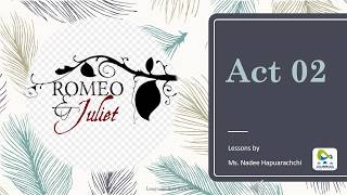 Analysis of Romeo and Juliet Act 02