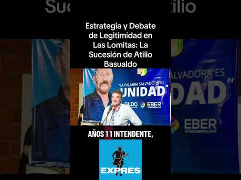 Estrategia y Debate de Legitimidad en Las Lomitas: La Sucesión de Atilio Basualdo