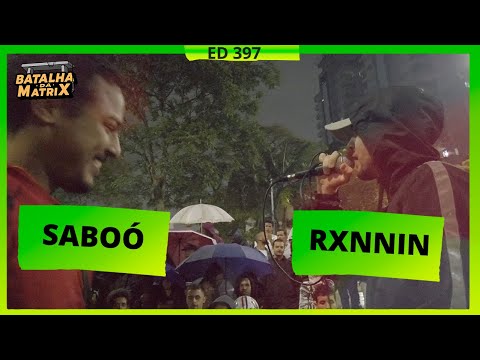 Saboó x Ronnin | 1ª Fase | Batalha da Matrix [397]