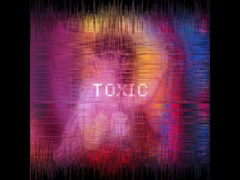 TOXIC (Clean) #toxic #xelent