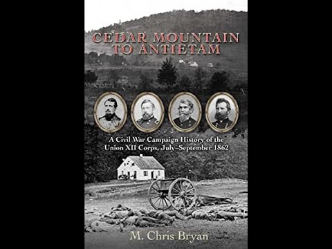 115 CHRIS BRYAN - THE BATTLE OF CEDAR MOUNTAIN
