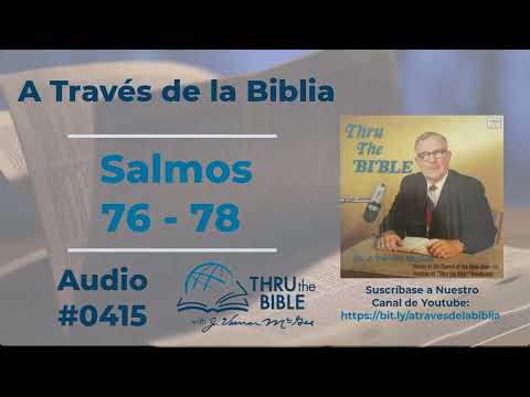 Salmos 76 - 78   #415 Dr J Vernon McGee #atravesdelabiblia #Salmos
