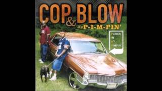 Cop & Blow - Pimp Like Me