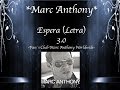 Marc Anthony - Espera (Letra.)