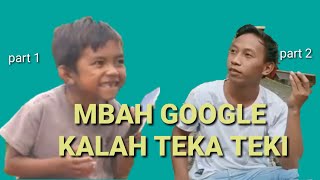 Download lagu MBAH GOOGLE KALAH TEKA TEKI DARI BOCAH KORSLET || PART 1/2 mp3