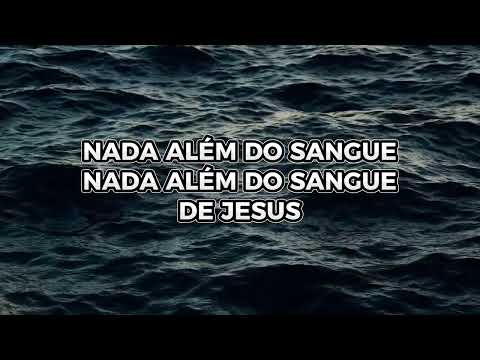 Nada Além do Sangue (LEGENDADO) - Isaias Saad, Fernandinho e Paula Santos