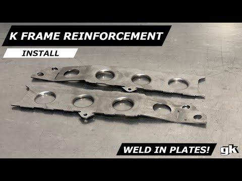 Gktech S-Chassis K-Frame Weld In Reinforcement Plates - Install