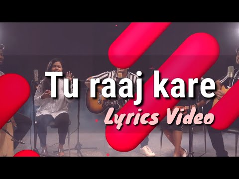 Tu Raaj Kare | Lyric Video | New Hindi Christian Worship Song | Jaago Acoustic | Seldon Bengera