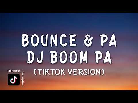 Bounce & Pa Dj Boom pa Slowed - Vian DTM (TikTok Version)