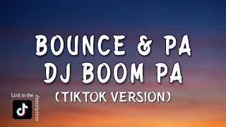 Download lagu Bounce & Pa Dj Boom pa Slowed - Vian DTM (TikTok Version) mp3 Download lagu Bounce & Pa Dj Boom pa Slowed - Vian DTM (TikTok Version) mp3