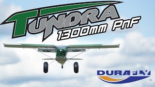 Durafly Tundra 1300mm Sport Modèle w / Flaps (PNF)