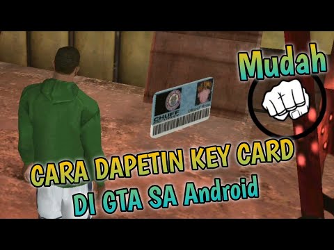 Cara Dapetin Keycard dengan Mudah - GTA SA Android