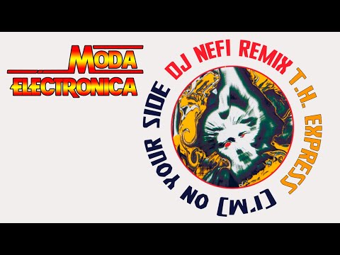 Moda Electronica - DJ Nefi - I'm On Your Side