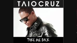 Taio Cruz - Take Me Back | ROCKSTARR | High Quality