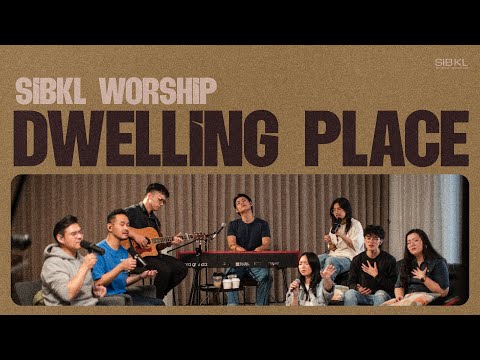 Dwelling Place (by The Belonging Co) | SIBKL Worship