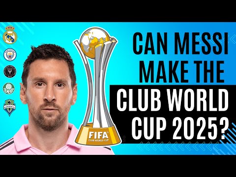 Can Messi Make the 2025 FCWC? - CONCACAF Champions League Format 2024