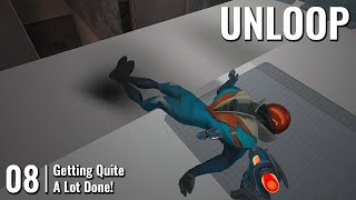 UNLOOP // 08: Getting Quite a Lot Done! // QUEST 3 Gameplay