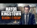 Mayor Of Kingstown Season 1 3 Recap
