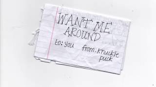 Knuckle Puck - Want Me Around Lyrics