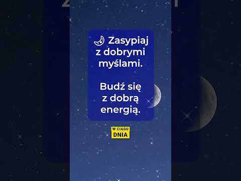 [Encyklopedia Wiedzy Duchowej] Zasypiaj z dobrymi myślami. Budź się z dobrą energią! ????✨