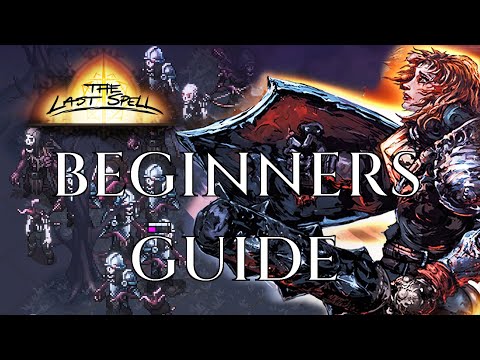 BEGINNERS GUIDE for THE LAST SPELL - Gameplay Tutorial Tips