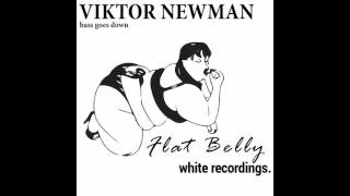 Viktor Newman   Bass Goes Down