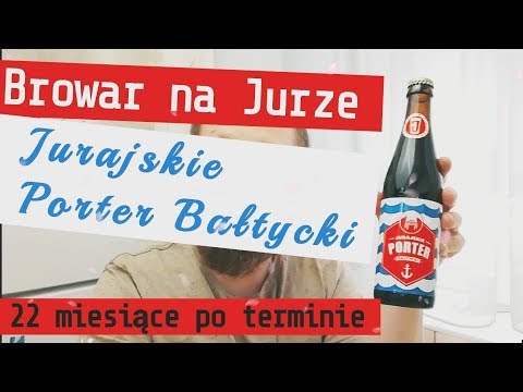 browar Na Jurze - Jurajskie Porter Bałtycki | 22 miesiące po terminie
