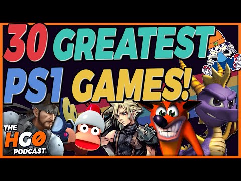 30 BEST PS1 Games You Need to Play! | The HGO Podcast #113