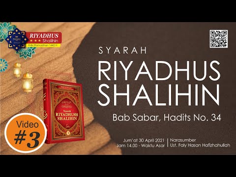 Syarah Riyadhus Shalihin, Bab Sabar Hadits No. 34 [Bagian 3] - Ust. Faly Hasan Hafizhahullah
