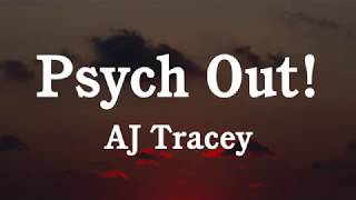 AJ Tracey - Psych Out! (Lyrics)