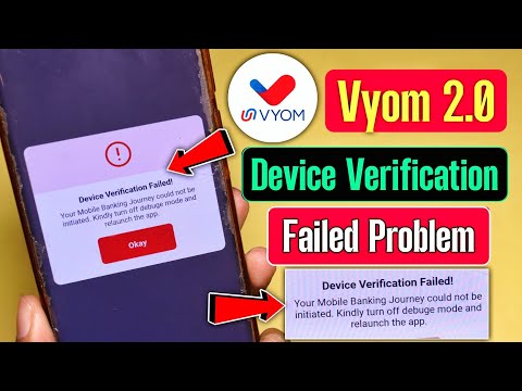 Vyom app device verification failed problem | vyom app login problem | vyom app debuge mode problem