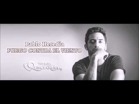 Fuego Contra El Viento   Pablo Heredia