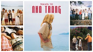 [VLOG] Chillin’ in Nha Trang (Cuộc Phiêu Lưu tại thành phố biển)