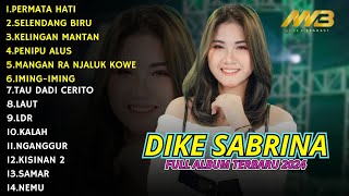 Download lagu DIKE SABRINA FULL ALBUM TERBARU 2024 || PERMATA HATI, SELENDANG BIRU, IMING IMING DANGDUT KOPLO 2024 mp3 Download lagu DIKE SABRINA FULL ALBUM TERBARU 2024 || PERMATA HATI, SELENDANG BIRU, IMING IMING DANGDUT KOPLO 2024 mp3