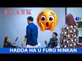 PRANK SORRY DARTEEN AYEEY ISKU FURI GAAREEN FAMILKAAN