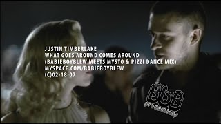 Justin Timberlake - What Goes Around Comes Around (BabieBoyBlew Meets Mysto &amp; Pizzi Dance Mix) 4K