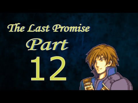 Part 12: Let's Play The Last Promise - Chapter 10 - 'The Finale but not really'