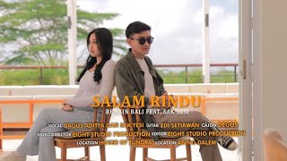 Download lagu REMAIN BALI FT. SAK YESI -SALAM RINDU mp3