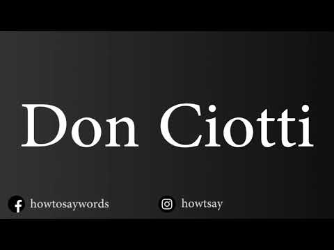 How To Pronounce Don Ciotti