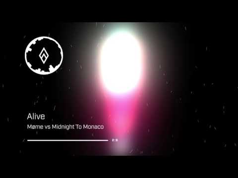 Møme vs Midnight To Monaco - Alive