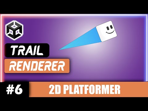 Unity 2D TRAIL EFFECT/RENDERER Tutorial | Unity 2D Platformer Tutorial #6