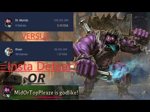 Dr.Mundo Top Vs. Riven