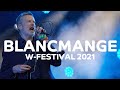 Blancmange - Living On The Ceiling (LIVE @ W-Festival 2021)