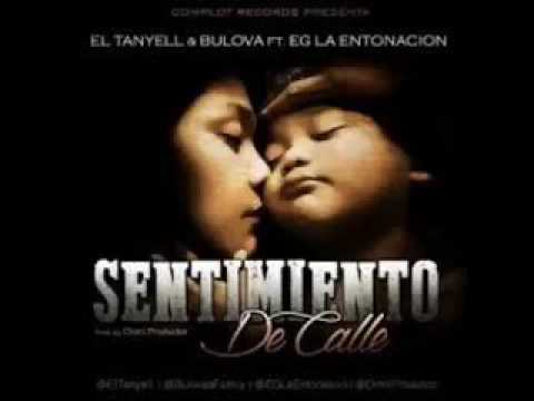 Bulova Feat  El Tanyel & Eg La Entonacion   Sentimiento De Calle Dedicada A Las Madres