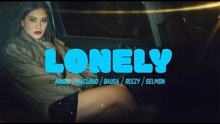 Musik-Video-Miniaturansicht zu LONELY Songtext von MIKSU / MACLOUD  ft. BAUSA, REEZY, SELMON