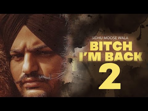 Bitch I'm back 2 - Sidhu moose wala - Moosetape 2021 - New punjabi songs type beat 2021 - Type beat